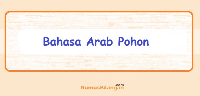 Bahasa Arab Pohon Mangga Kelapa Pisang Apel Dll